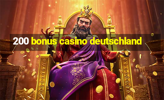 200 bonus casino deutschland