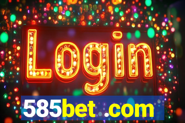 585bet .com