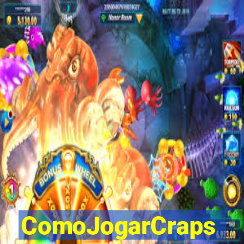 ComoJogarCraps