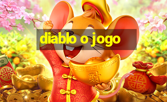 diablo o jogo