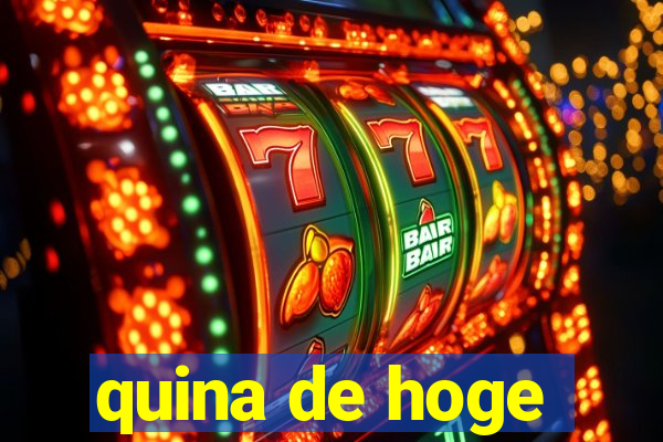 quina de hoge