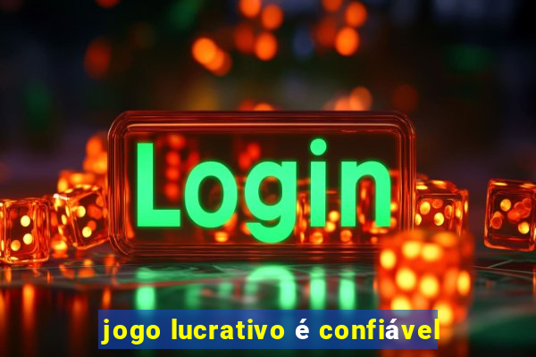 jogo lucrativo é confiável