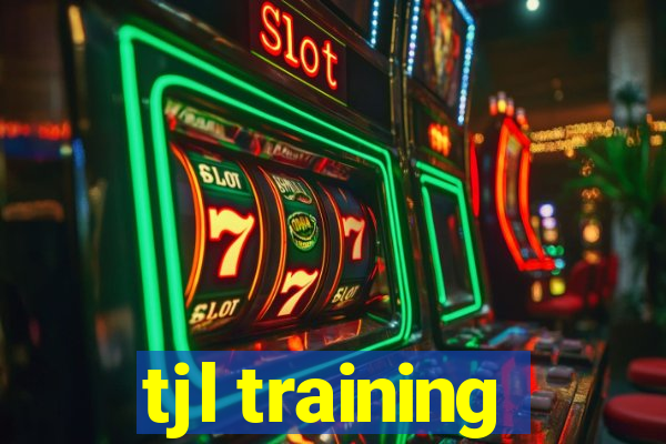 tjl training