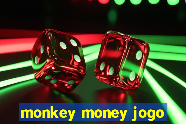 monkey money jogo