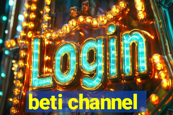 beti channel