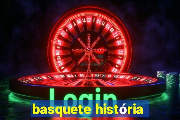 basquete história