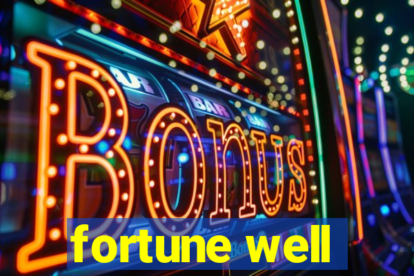 fortune well