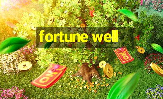 fortune well