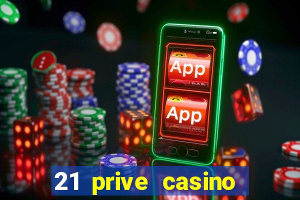 21 prive casino sister sites