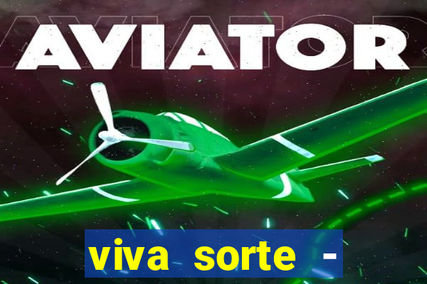 viva sorte - reclame aqui