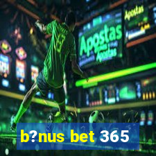 b?nus bet 365