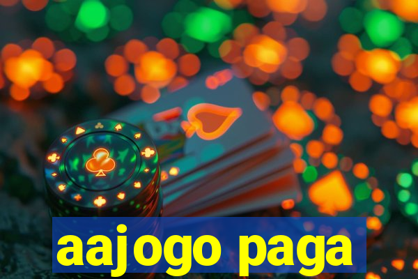 aajogo paga