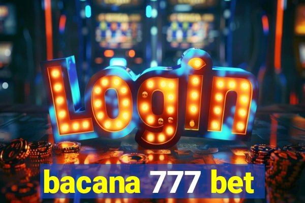 bacana 777 bet