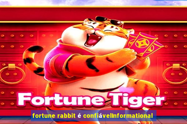 fortune rabbit é confiávelInformational