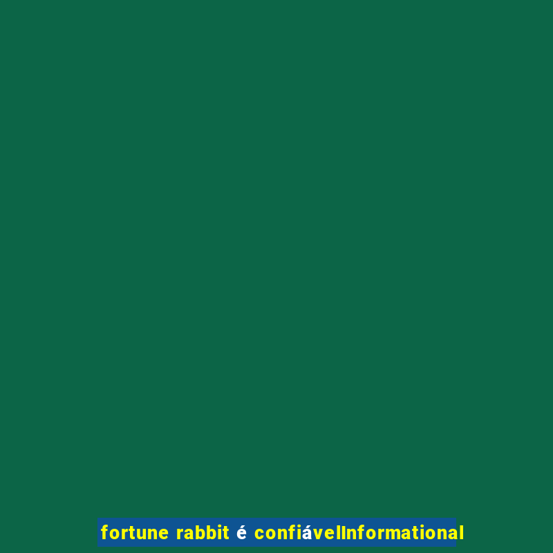 fortune rabbit é confiávelInformational