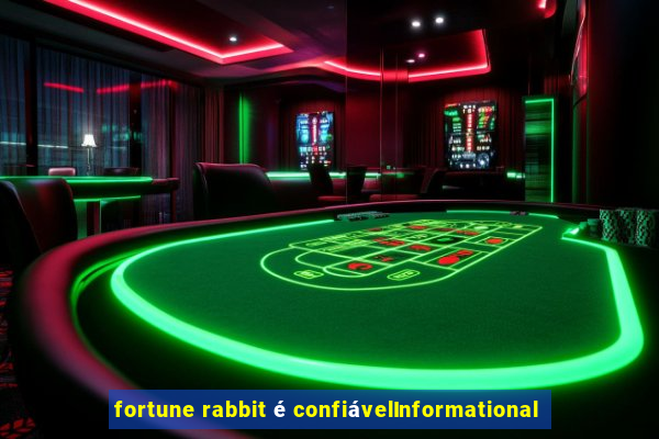 fortune rabbit é confiávelInformational