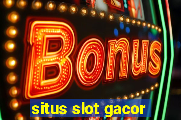 situs slot gacor