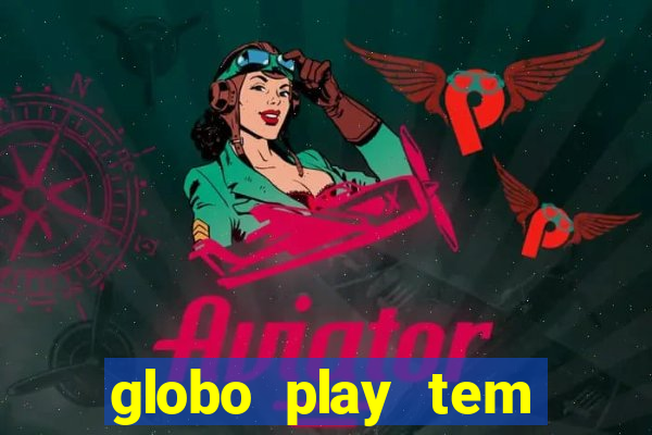 globo play tem jogo ao vivo