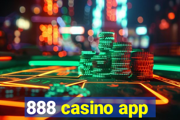 888 casino app