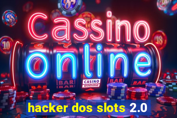 hacker dos slots 2.0