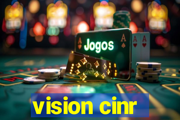 vision cinr