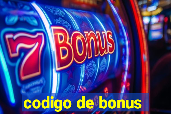 codigo de bonus