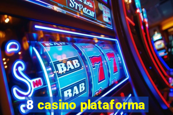 8 casino plataforma