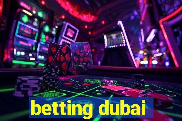 betting dubai