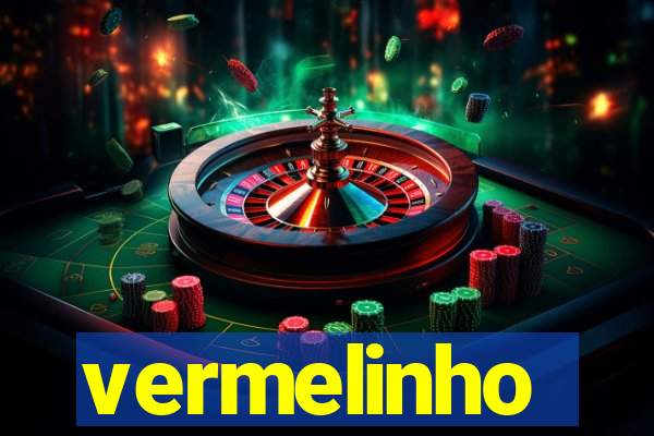 vermelinho