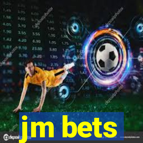 jm bets