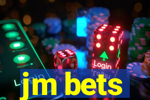 jm bets