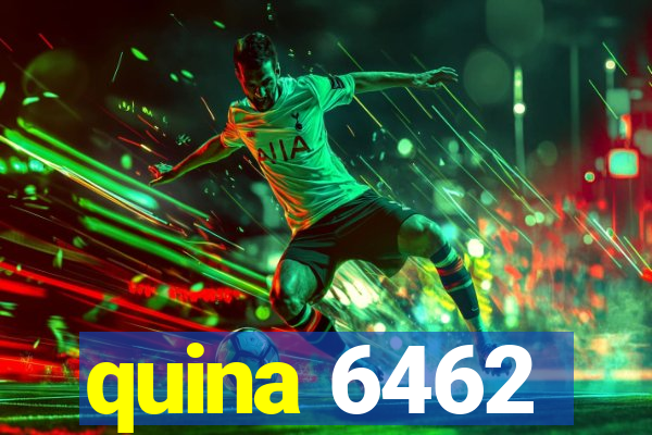 quina 6462