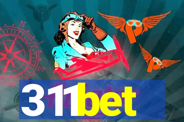 311bet