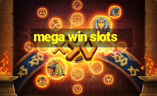 mega win slots