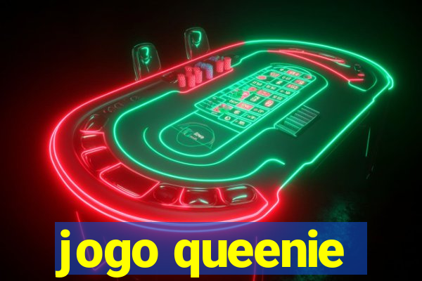 jogo queenie