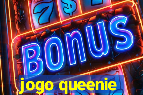 jogo queenie