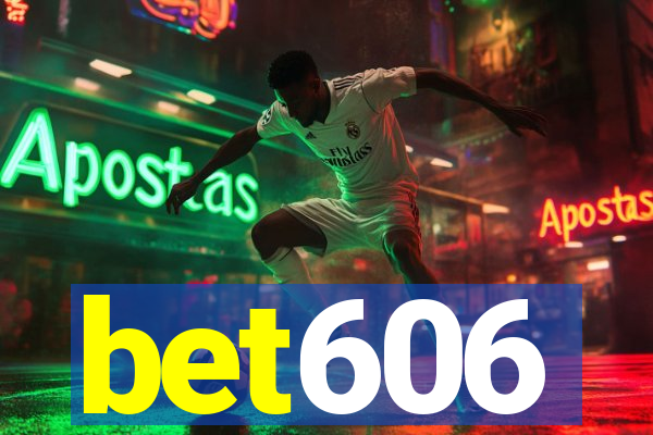 bet606