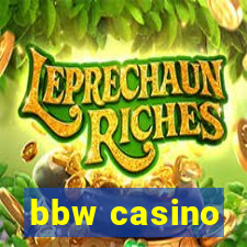 bbw casino