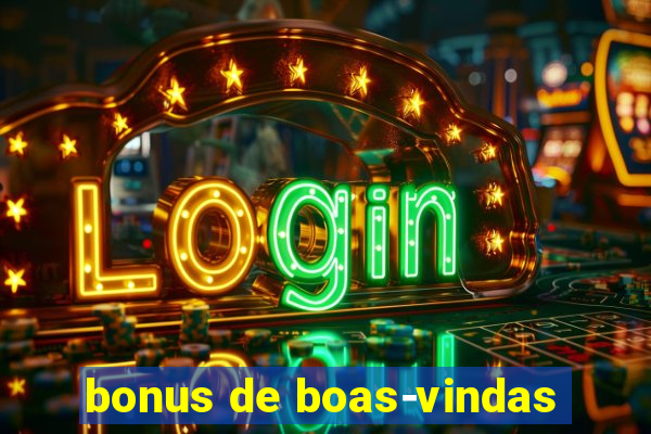 bonus de boas-vindas