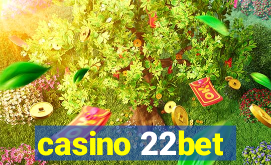 casino 22bet