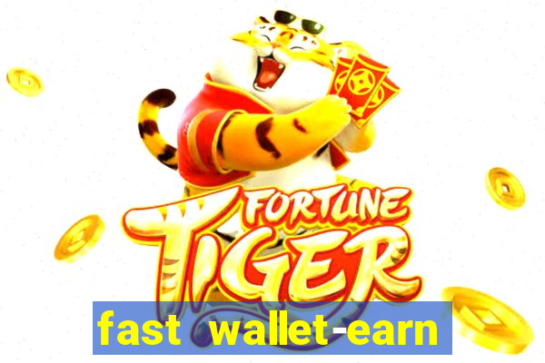 fast wallet-earn money&games maya game