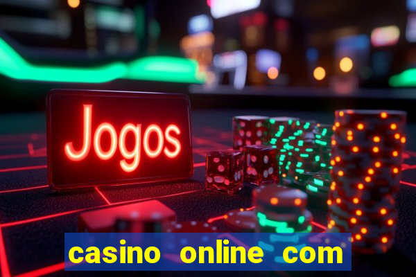 casino online com b?nus grátis