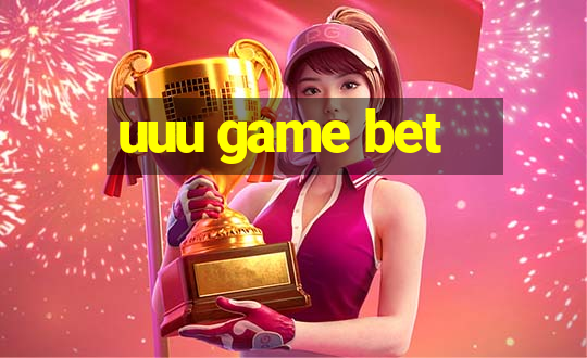 uuu game bet