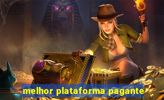 melhor plataforma pagante