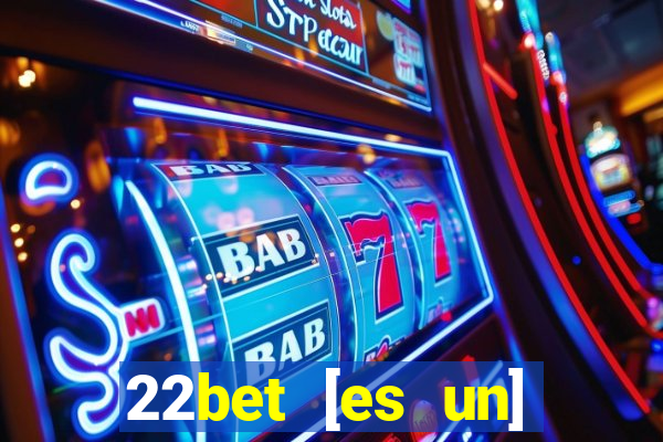 22bet [es un] casino online