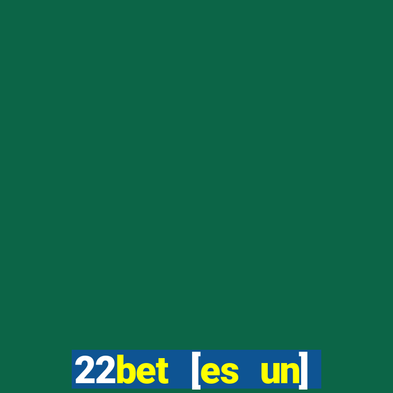 22bet [es un] casino online