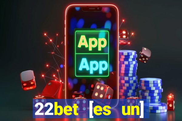 22bet [es un] casino online