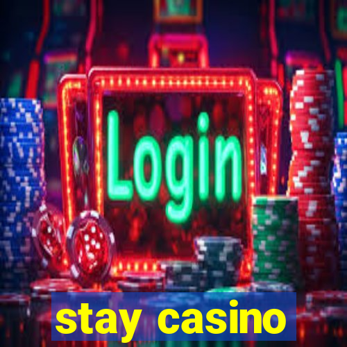 stay casino