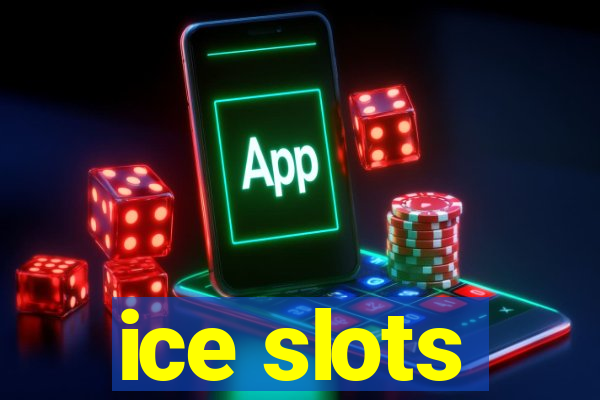 ice slots