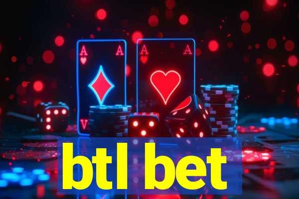 btl bet